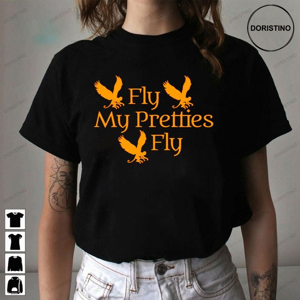 Fly My Pretties Fly Wizard Of Oz Ladies Awesome Shirts